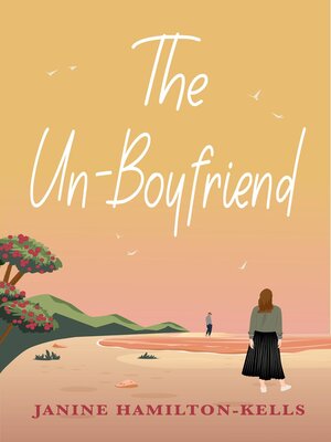 cover image of The Un-Boyfriend